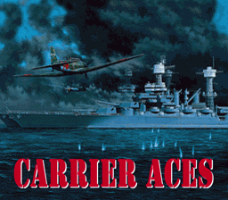 Carrier Aces (Japan) Title Screen
